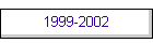 1999-2002